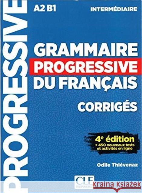 Grammaire progressive du francais - Niveau intermediaire (A2/B1) - Corriges  9782090381047 Cle International