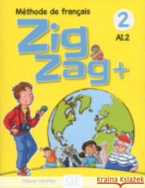 Zig Zag+ 2 A1.2 Podręcznik + CD Vanthier Helene 9782090384192 Cle International