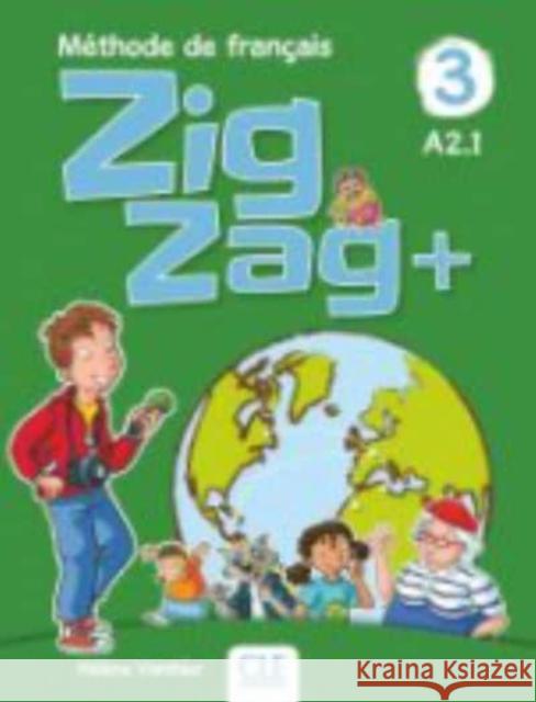 Zigzag +3 Livre de l'éleve Vanthier Helene 9782090384338