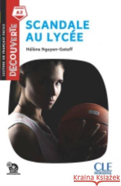 Decouverte: Scandale au lycee - Livre + audio telechargeable Helene Nguyen-Gateff 9782090384796