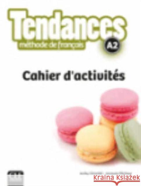Tendances - Niveau A2 - Cahier d'activites Jacques Pecheur 9782090385298 Cle International