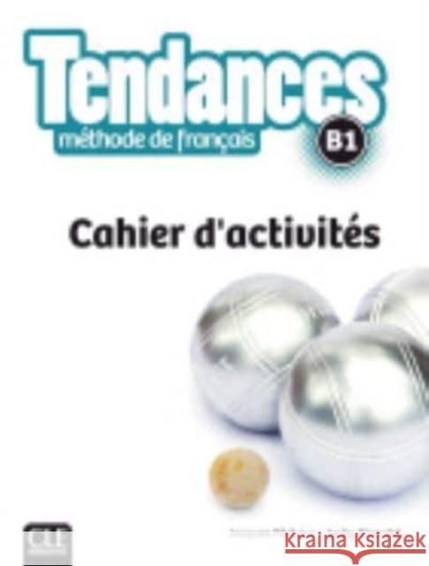 Tendances B1 ćwiczenia Jacques Pecheur Jacky Girardet 9782090385328