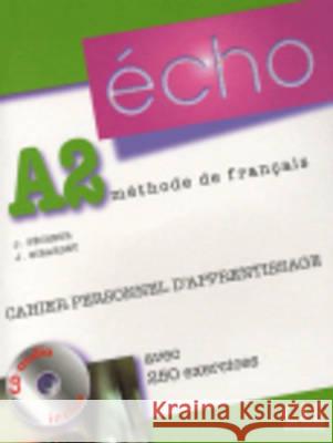 Echo A2 - Methode De Francais Pecheur J. Girardet J. 9782090385687 EUROPEAN SCHOOLBOOKS LTD