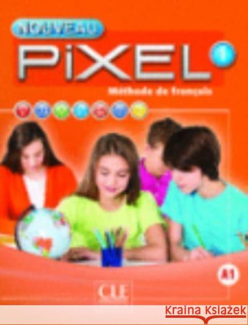 Nouveau Pixel 1 - Niveau A1 - Livre de l'eleve + DVD C Favret 9782090389241