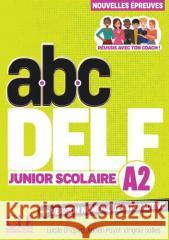 ABC DELF Junior csolaire Niveau A2 3ed Lucile Chapiro, Adrien Payet, Virginie Salles 9782090397994