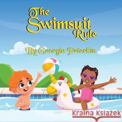 The Swimsuit Rule Georgia L. Peterkin 9782110172860 Success Publications Sar