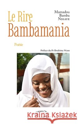 Le Rire Bambamania Ndiaye, Mamadou Bamba 9782140272950