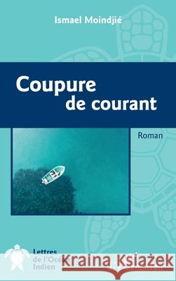 Coupure de courant Moindjie, Ismael 9782140280153