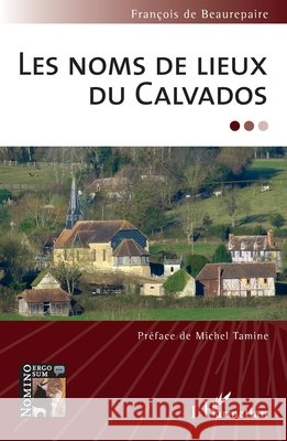 Les noms de lieux du Calvados de Beaurepaire, Francois 9782140288548 Editions L'Harmattan