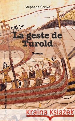 La geste de Turold Scrive, Stéphane 9782140306242