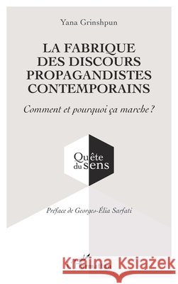La fabrique des discours propagandistes contemporains Grinshpun, Yana 9782140315367