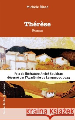Th?r?se: Roman Mich?le Biard 9782140321689