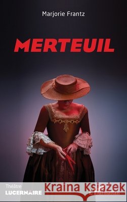 Merteuil Frantz, Marjorie 9782140332111 Editions L'Harmattan
