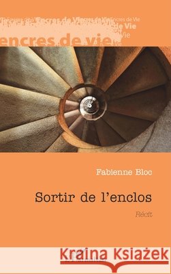 Sortir de l'enclos Fabienne Bloc 9782140346323