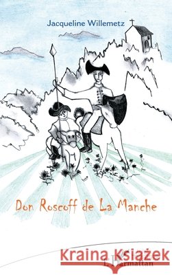 Don Roscoff de La Manche Jacqueline Willemetz 9782140351167 Editions L'Harmattan