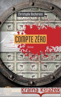 Compte z?ro Christophe Bocherens 9782140490668