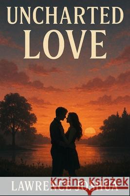 Uncharted Love Lawrence Joshua 9782155447190 Grand Studio