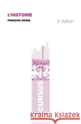 L'histoire Fran?ois Dosse 9782200256364 Armand Colin