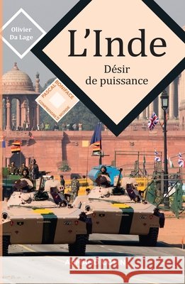 L'Inde - D?sir de puissance: D?sir de puissance Olivier Da Lage 9782200614010 Armand Colin