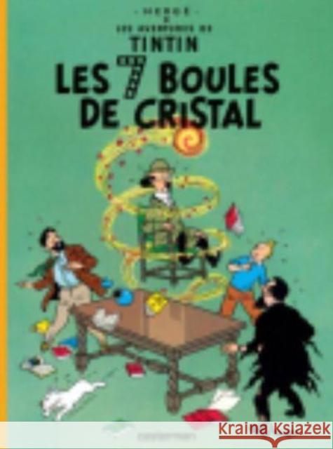 Les 7 Boules de Cristal = The Seven Crystal Balls Herge 9782203001121 Casterman Editions