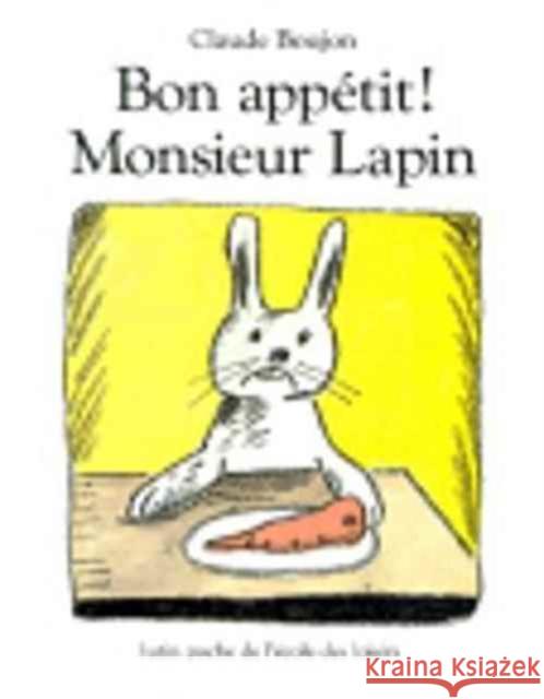 Bon appetit Monsieur Lapin  Boujon 9782211017848 0