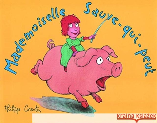 Mademoiselle sauve qui peut  9782211052443 Ecole des Loisirs