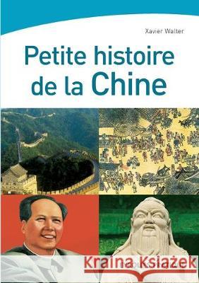 Petite histoire de la Chine Xavier Walter 9782212538724 Eyrolles Group