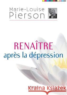 Renaître après la dépression Pierson, Marie-Louise 9782212539448