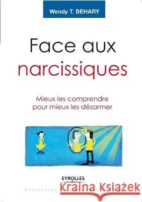 Face aux narcissiques Wendy T Behari 9782212545081