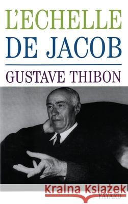 L'Echelle de Jacob Gustave Thibon 9782213002545