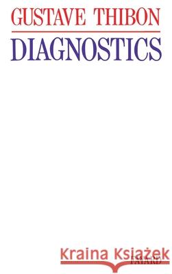 Diagnostics: Essai de psychologie sociale Gustave Thibon 9782213016528