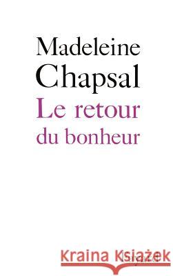 Le Retour du bonheur Chapsal-M 9782213026084 Fayard