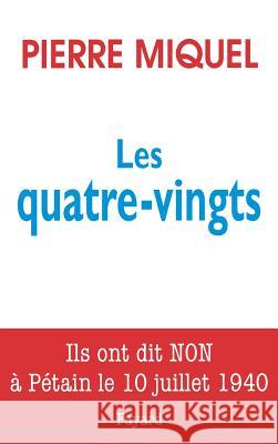 Les Quatre-vingts Miquel-P 9782213594163