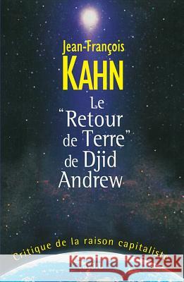 Le Retour de Terre de Djid Andrew Kahn-J F. 9782213598277