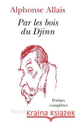 Par les bois du Djinn Allais-A 9782213600062 Fayard
