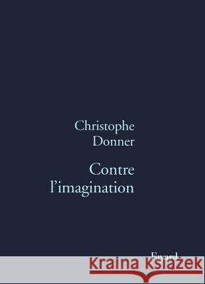 Contre l'imagination Donner-C 9782213601878