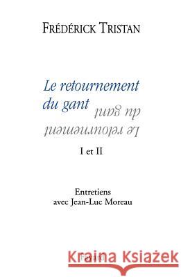 Le retournement du gant I et II Tristan-F 9782213606064