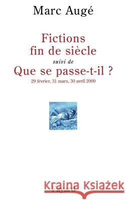 Fictions de si?cel suivi de Que se passe-t-il ? Auge-M 9782213607887