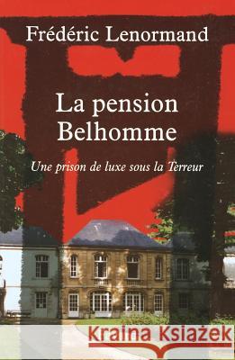 La pension Belhomme Lenormand-F 9782213612119 Fayard