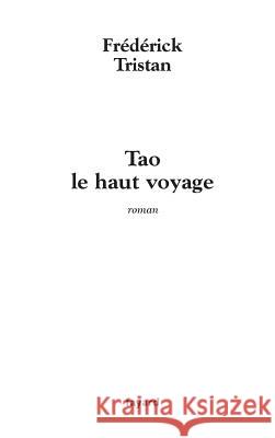 Tao le haut voyage Tristan-F 9782213615639