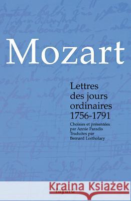 Lettres des jours ordinaires 1756-1791 Mozart 9782213622132