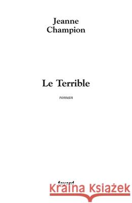 Le Terrible Champion-J 9782213623009
