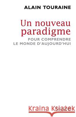 Un nouveau paradigme Touraine-A 9782213623634 Fayard