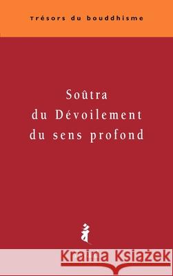 So?tra du d?voilement du sens profond (Xxx) 9782213627052 Fayard