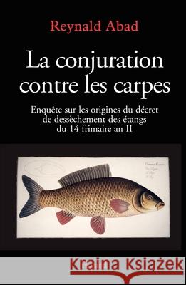 La conjuration contre les carpes Abad -R 9782213627885