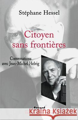 Citoyen sans fronti?res Hessel-S+helvig-J-M 9782213633725