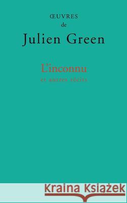 L'inconnu et autres r?cits Green-J 9782213635958