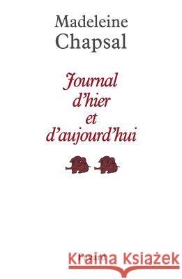 Journal d'hier et d'aujourd'hui Chapsal-M 9782213635989 Fayard