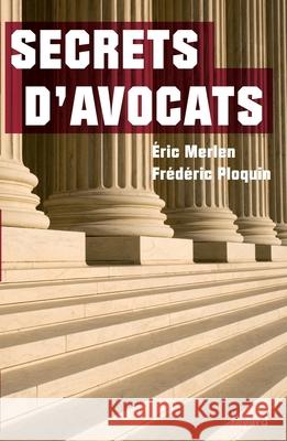 Secrets d'avocats Ploquin-F+merlen-E 9782213642567 Fayard