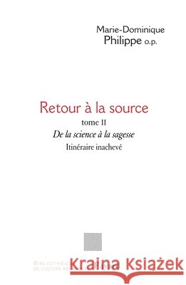 Retour ? la source, tome II Philippe-M D. 9782213651613